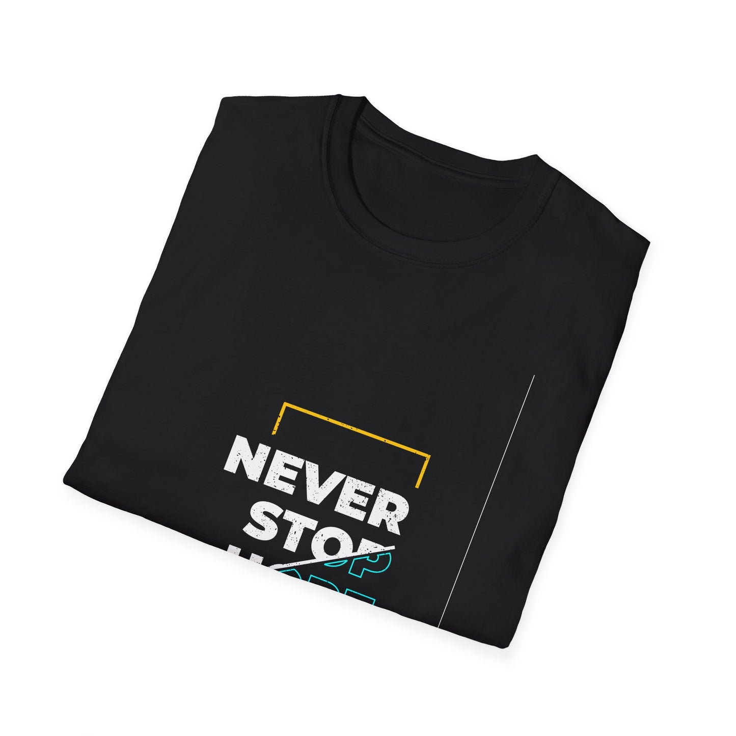 Never Stop Hope Unisex Softstyle T-Shirt