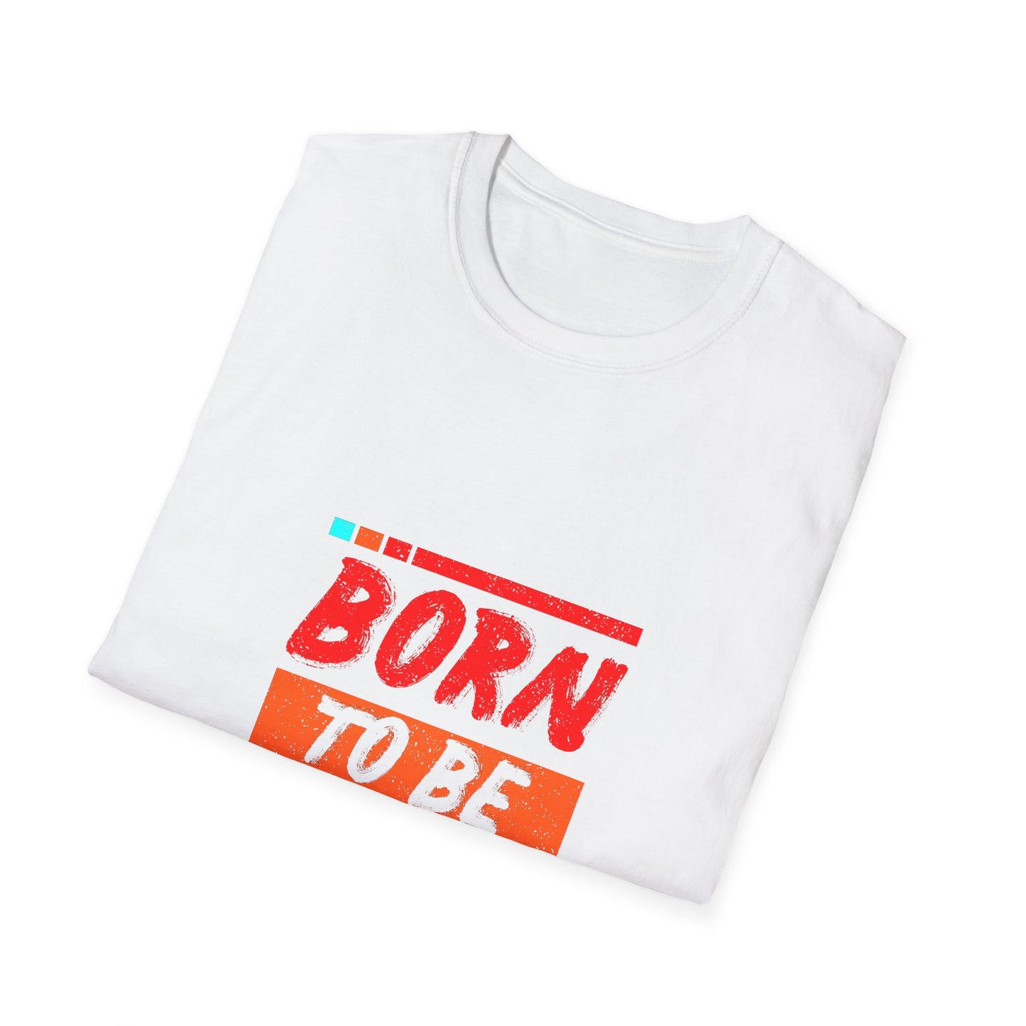 Born To Be Winner Unisex Softstyle T-Shirt