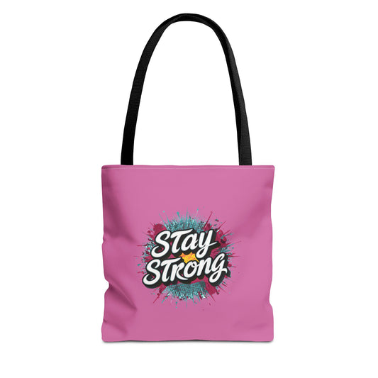 Stay Strong Tote Bag (AOP)