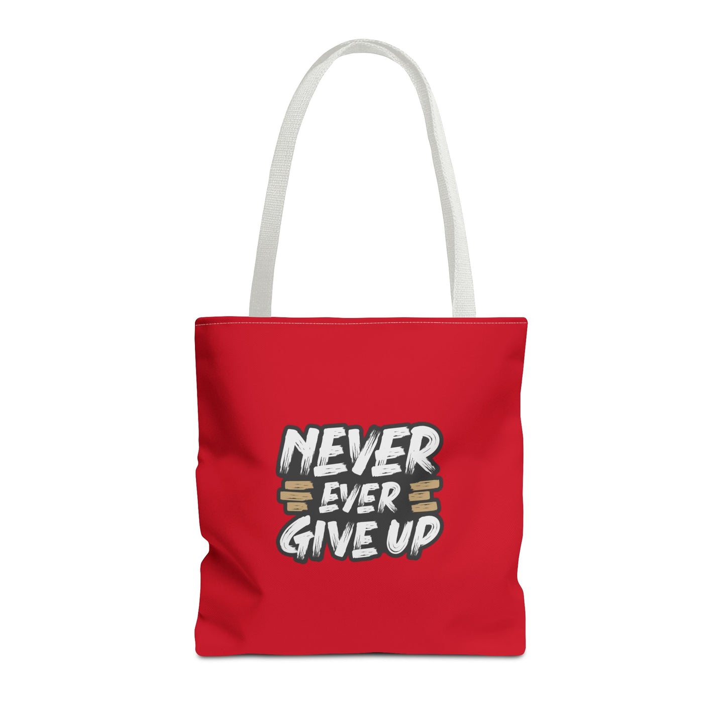 Never Ever Give Up Tote Bag (AOP)