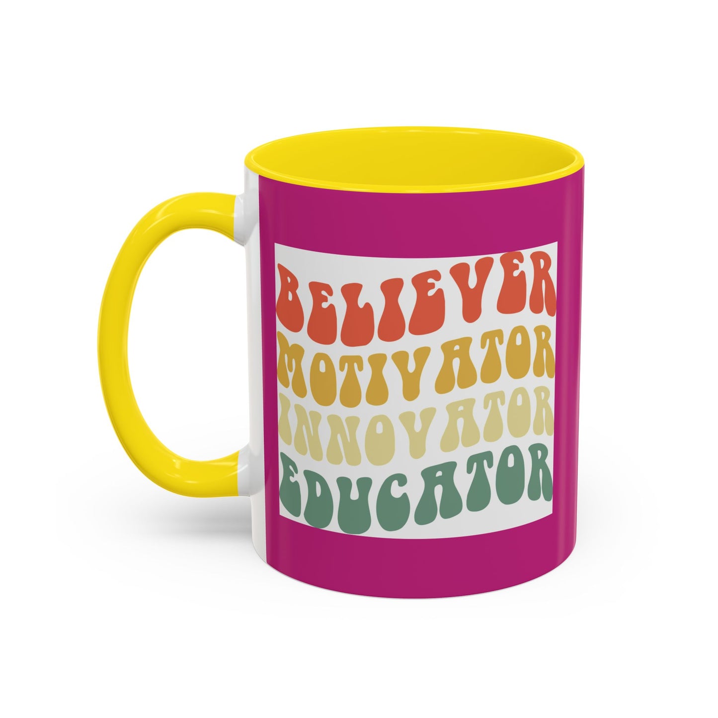 Believer Motivator Innovator Educator Accent Coffee Mug (11, 15oz)