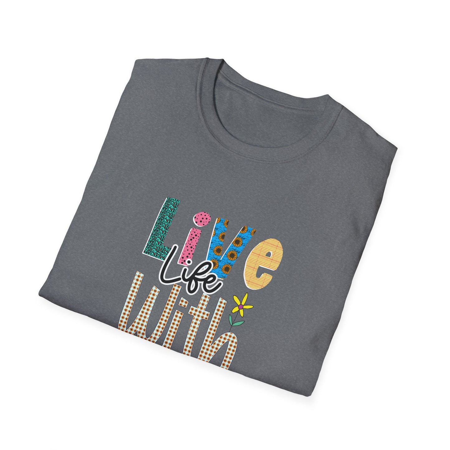 Live life with joy Unisex Softstyle T-Shirt