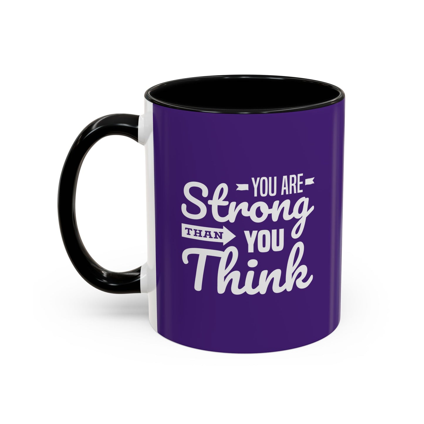 You Are Strong Than You Think Accent Coffee Mug (11, 15oz)
