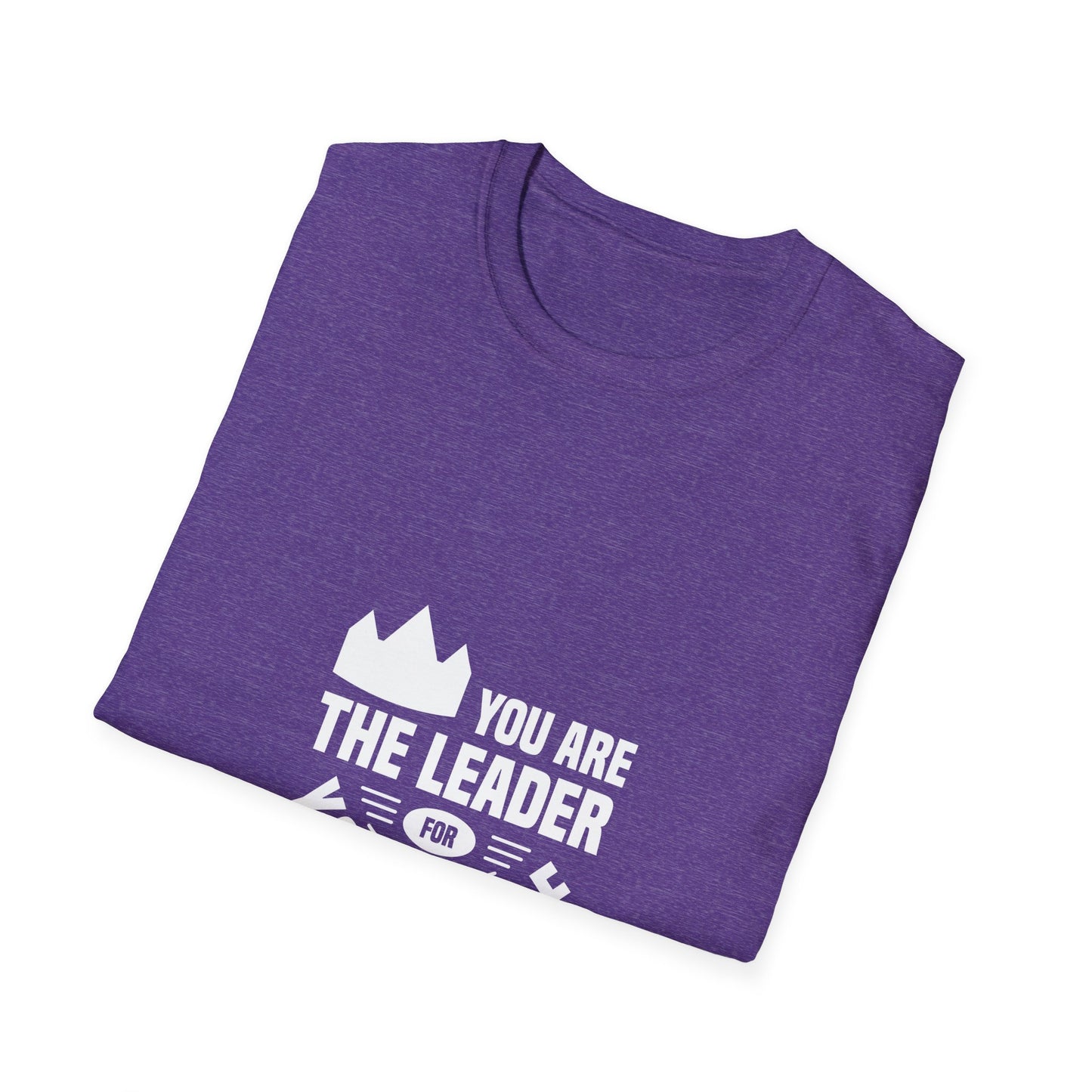 You Are The Leader For Yourself Unisex Softstyle T-Shirt