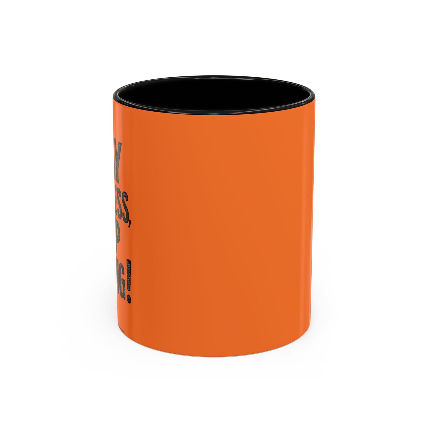 Stay Fearless Keep Moving! Accent Coffee Mug (11, 15oz)