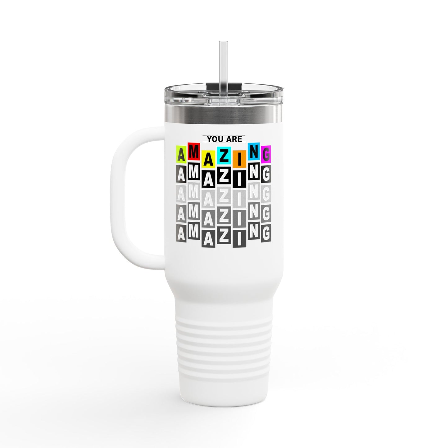 You Are Amazing Insulated Travel Mug, 40oz