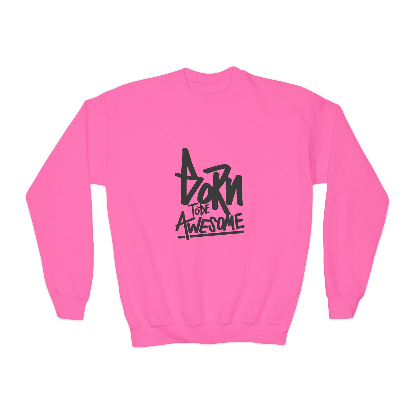 Born To Be Awesome Youth Crewneck Sweatshirt