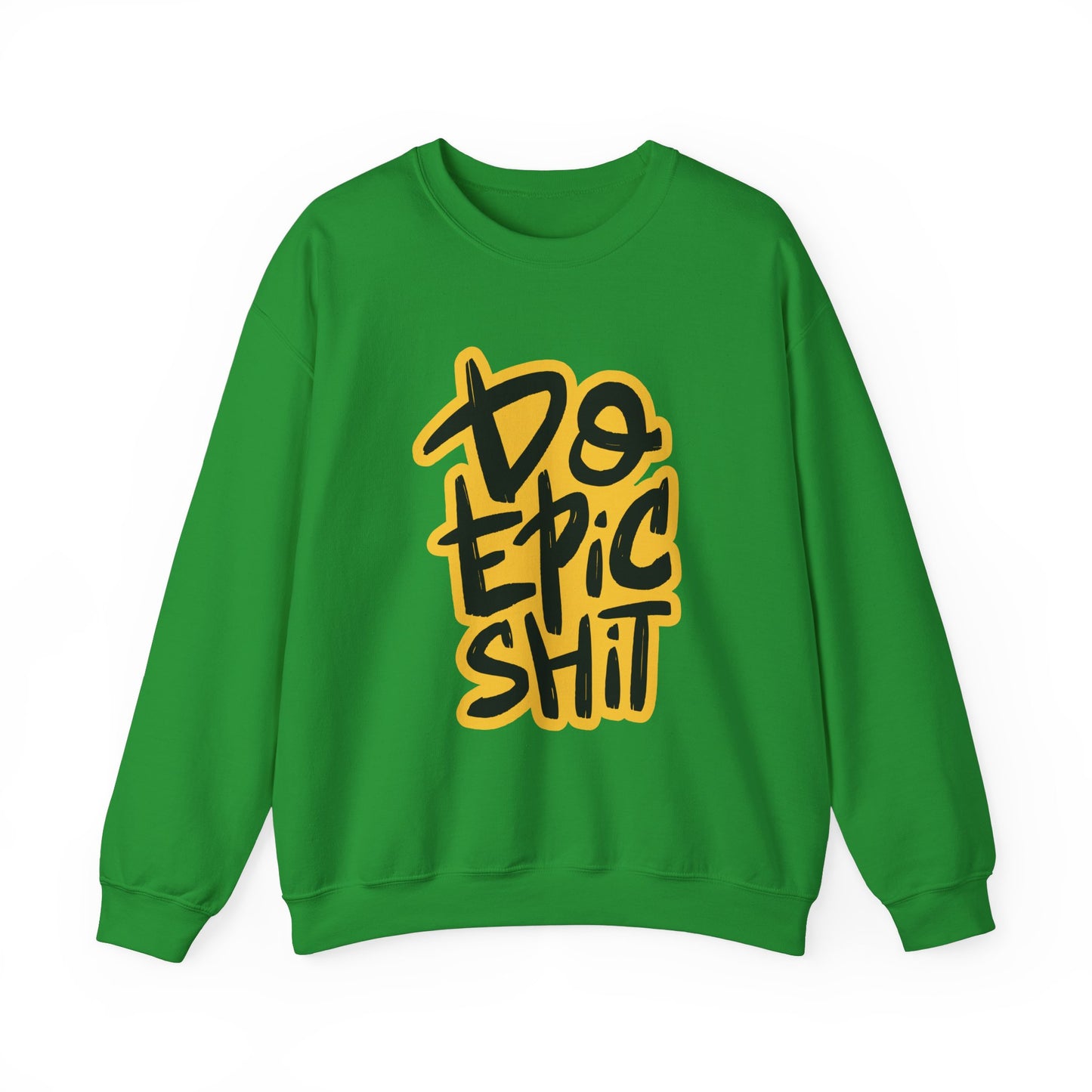 Do Epic Shit Unisex Heavy Blend™ Crewneck Sweatshirt