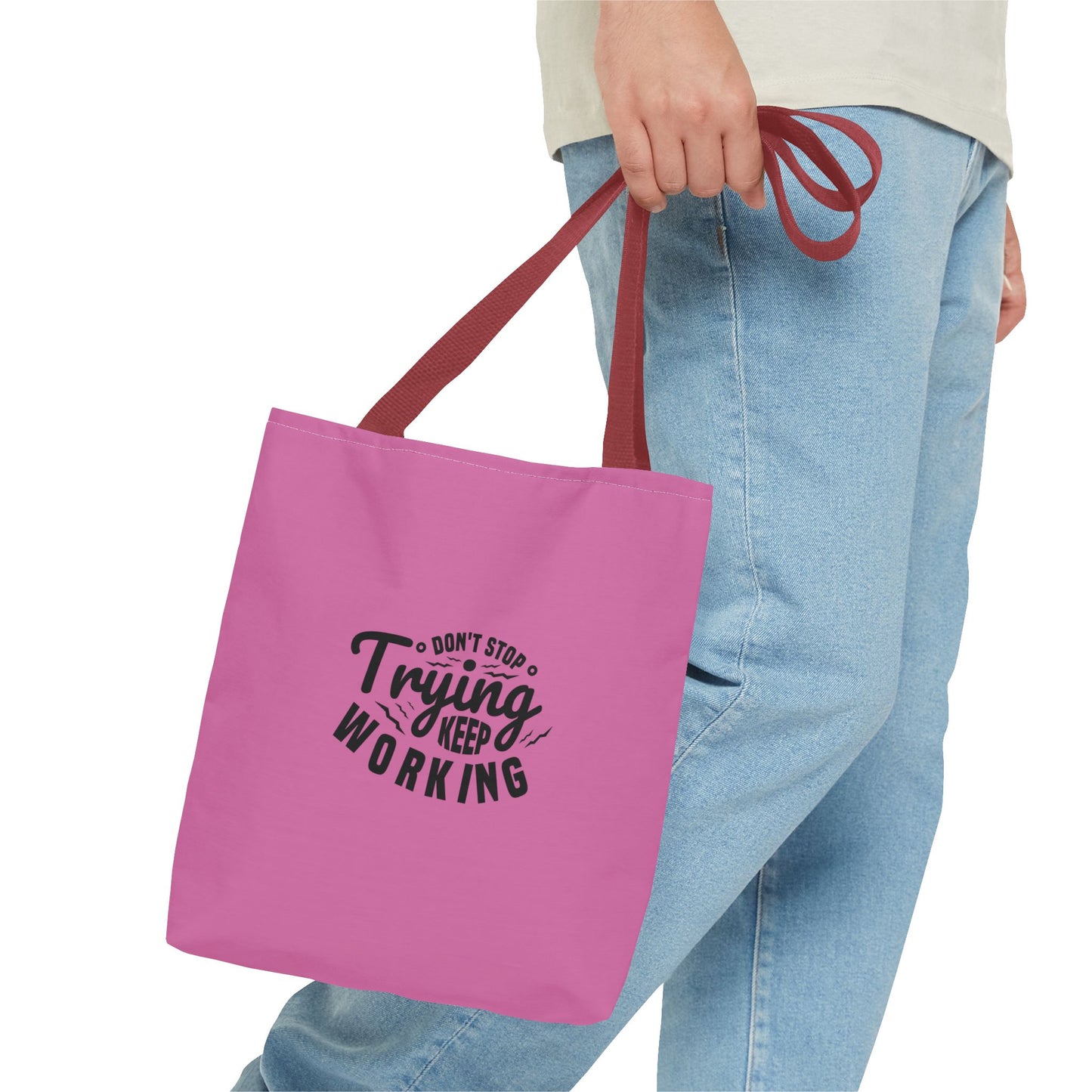 Don't Trying Keep Working Tote Bag (AOP)
