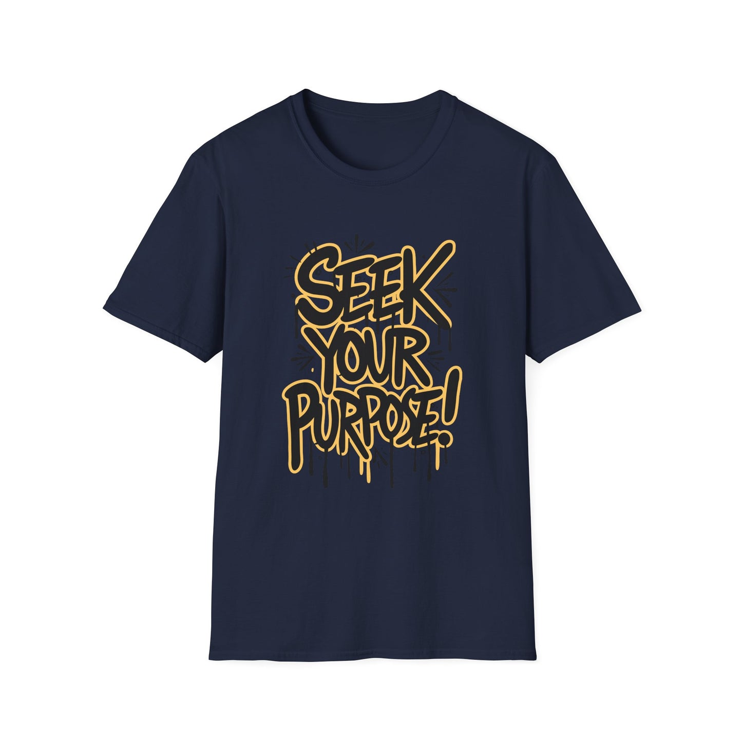 Seek Your Purpose! Unisex Softstyle T-Shirt