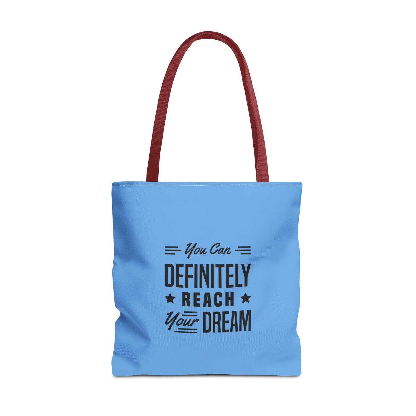 You Can Definitely Reach Your Dream Tote Bag (AOP)