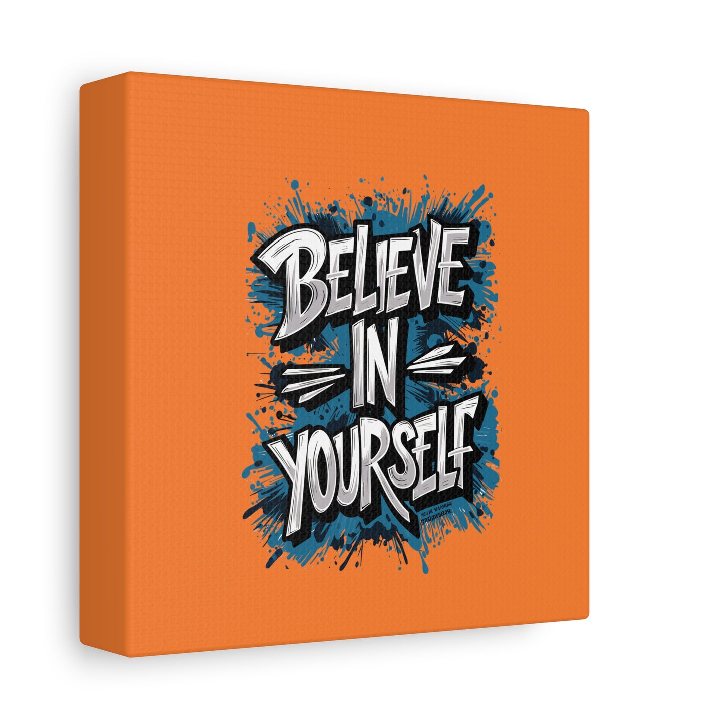 Believe In Yourself Matte Canvas, Stretched, 1.25"