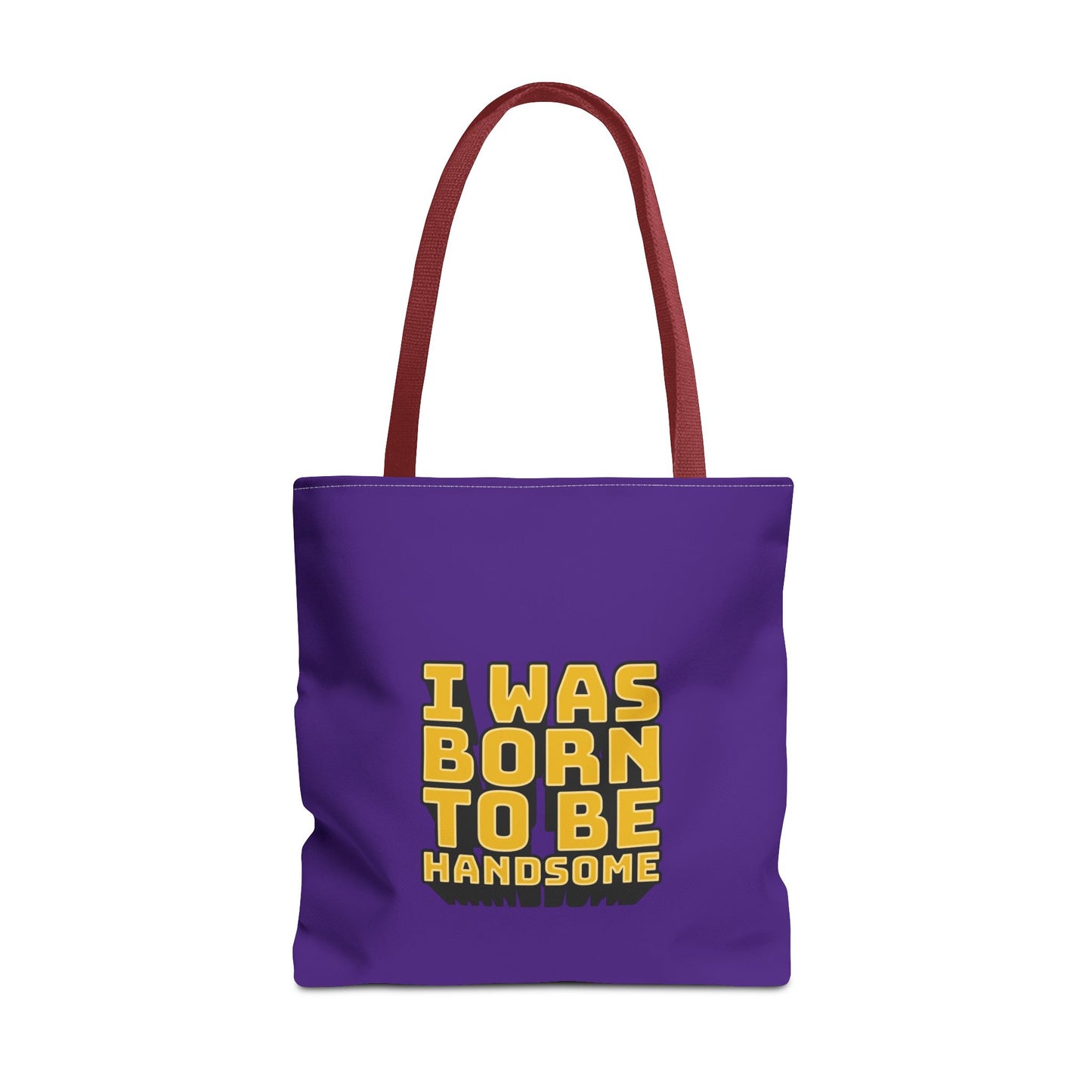 I Was Born To Be Handsome Tote Bag (AOP)