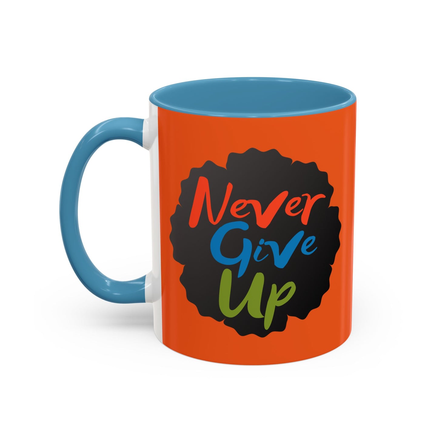 Never Give Up Accent Coffee Mug (11, 15oz)