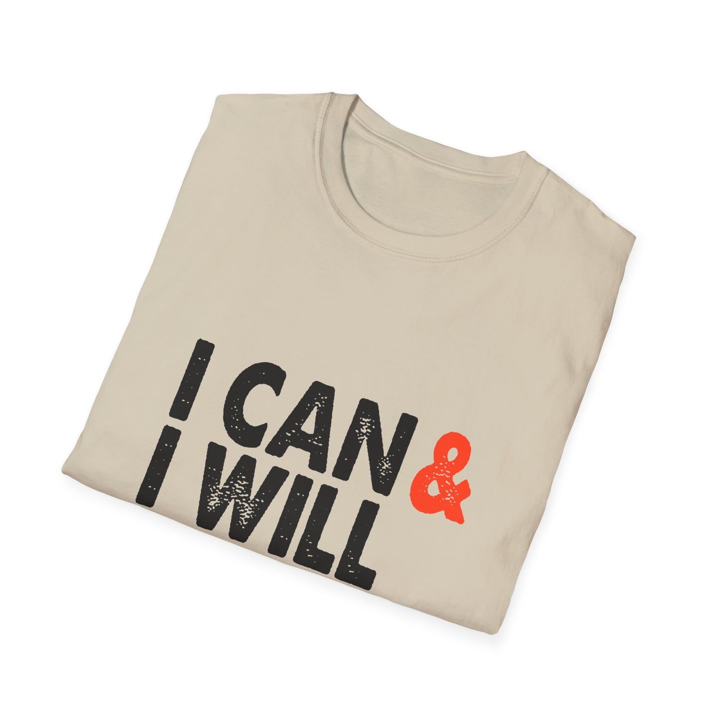 I Can & I Will Watch Me Unisex Softstyle T-Shirt