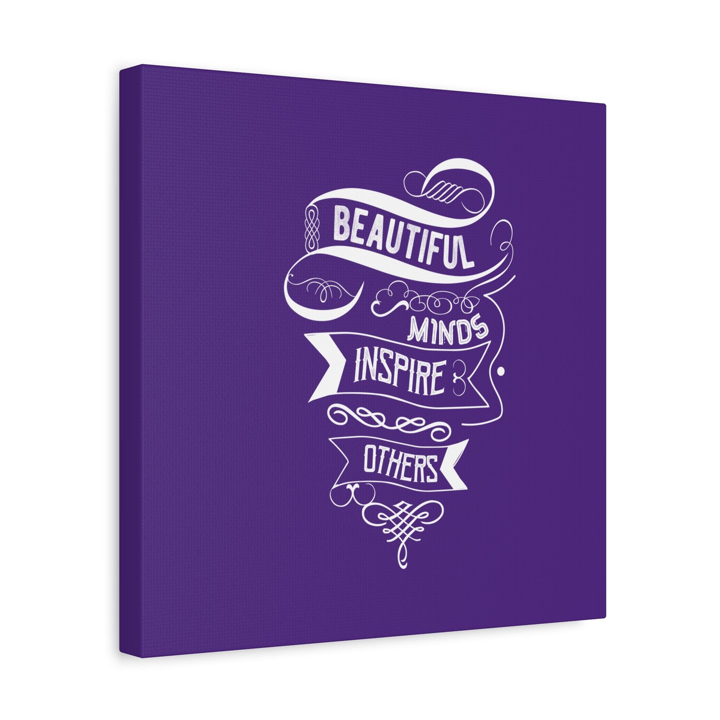 Beautiful Mind Inspire Others Matte Canvas, Stretched, 1.25"