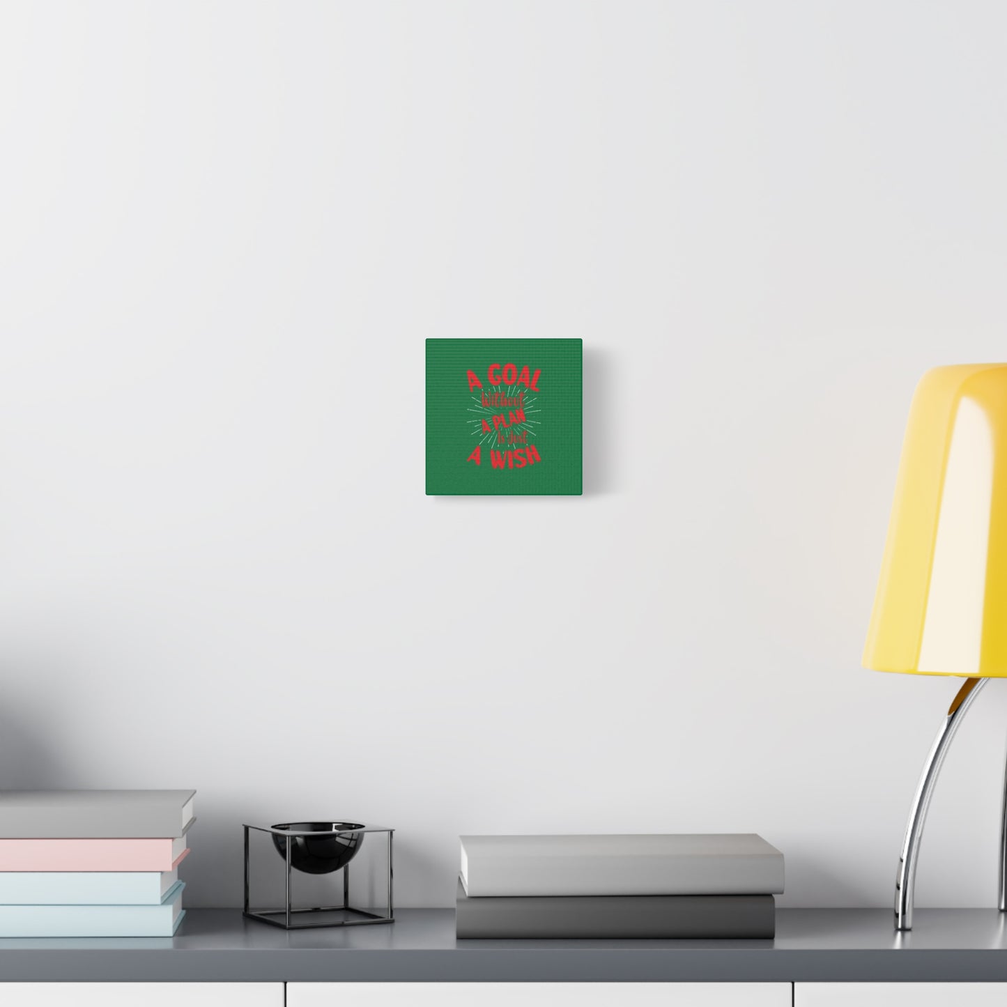 A Goal Without A Plan Is Just A Wish Matte Canvas, Stretched, 1.25"