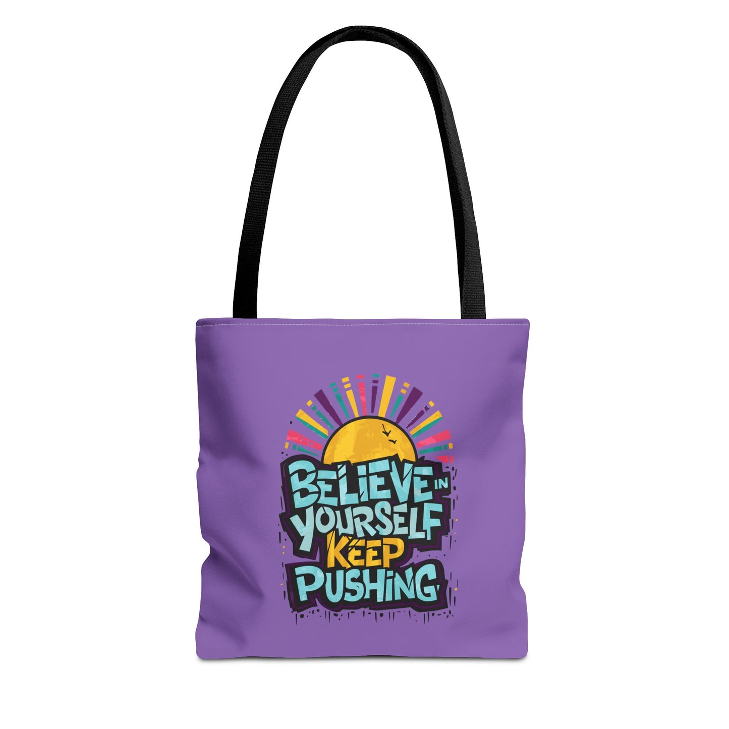 Believe In Yourself Keep Pushing Tote Bag (AOP)