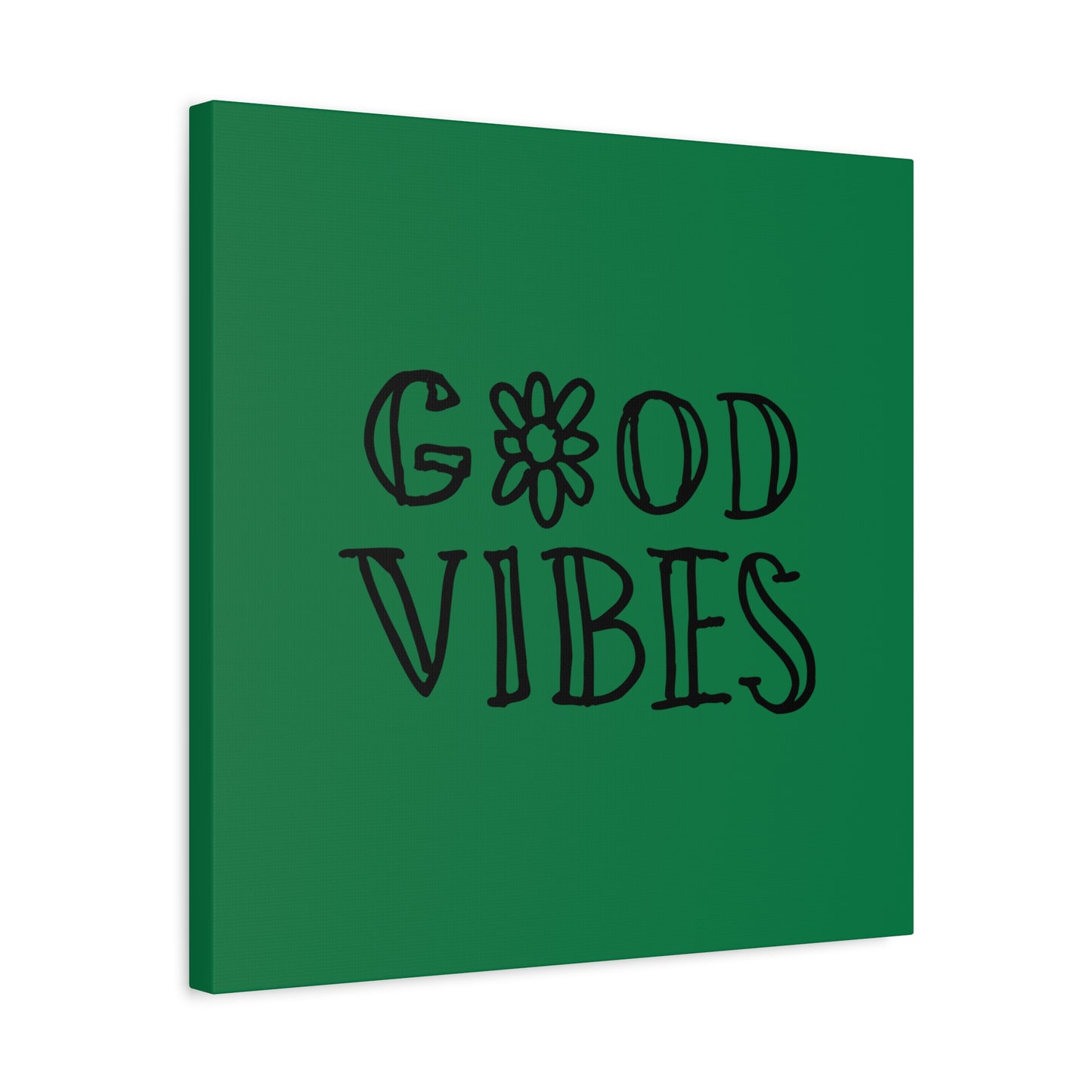 Good Vibes Matte Canvas, Stretched, 1.25"