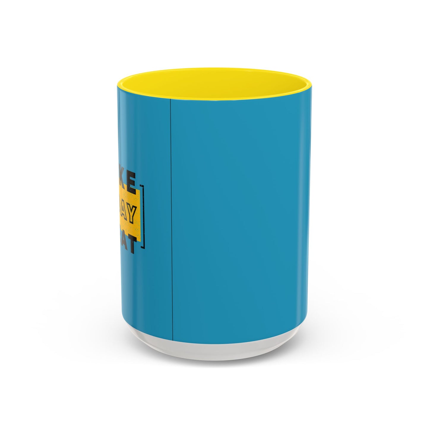 Make Today Great Accent Coffee Mug (11, 15oz)