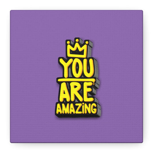 You Are Amazing Matte Canvas, Stretched, 1.25"