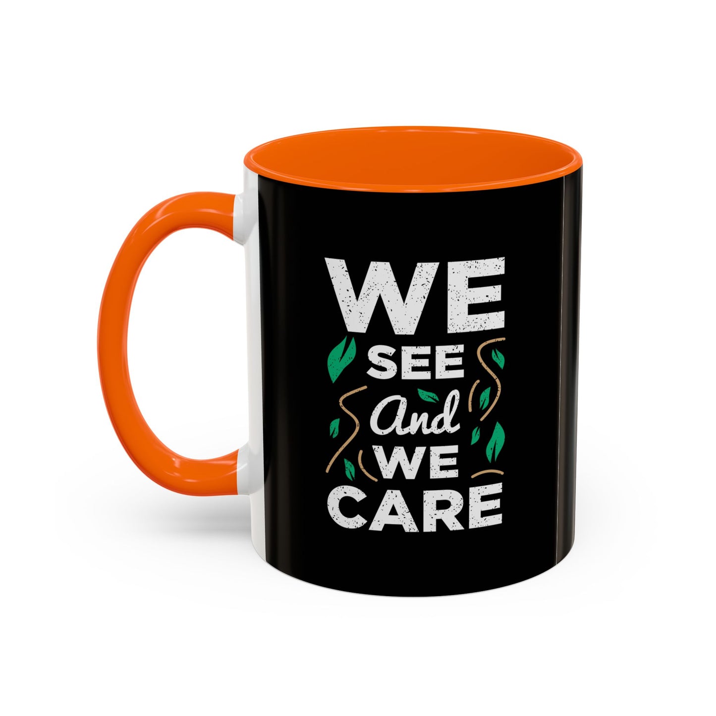 We See And We Care Accent Coffee Mug (11, 15oz)