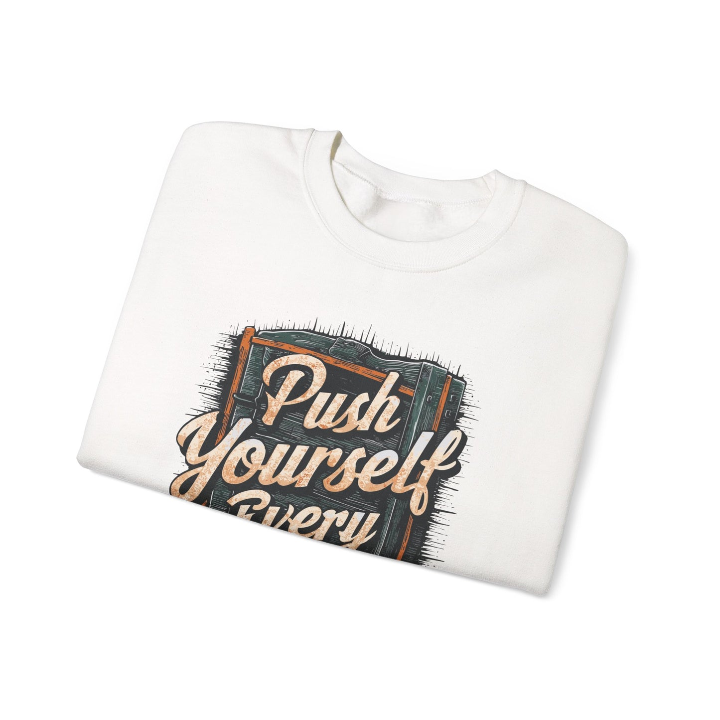 Push Yourself Every Day Unisex Heavy Blend™ Crewneck Sweatshirt