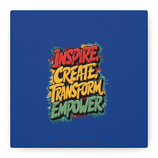 Inspire Create Transform Empower Matte Canvas, Stretched, 1.25"