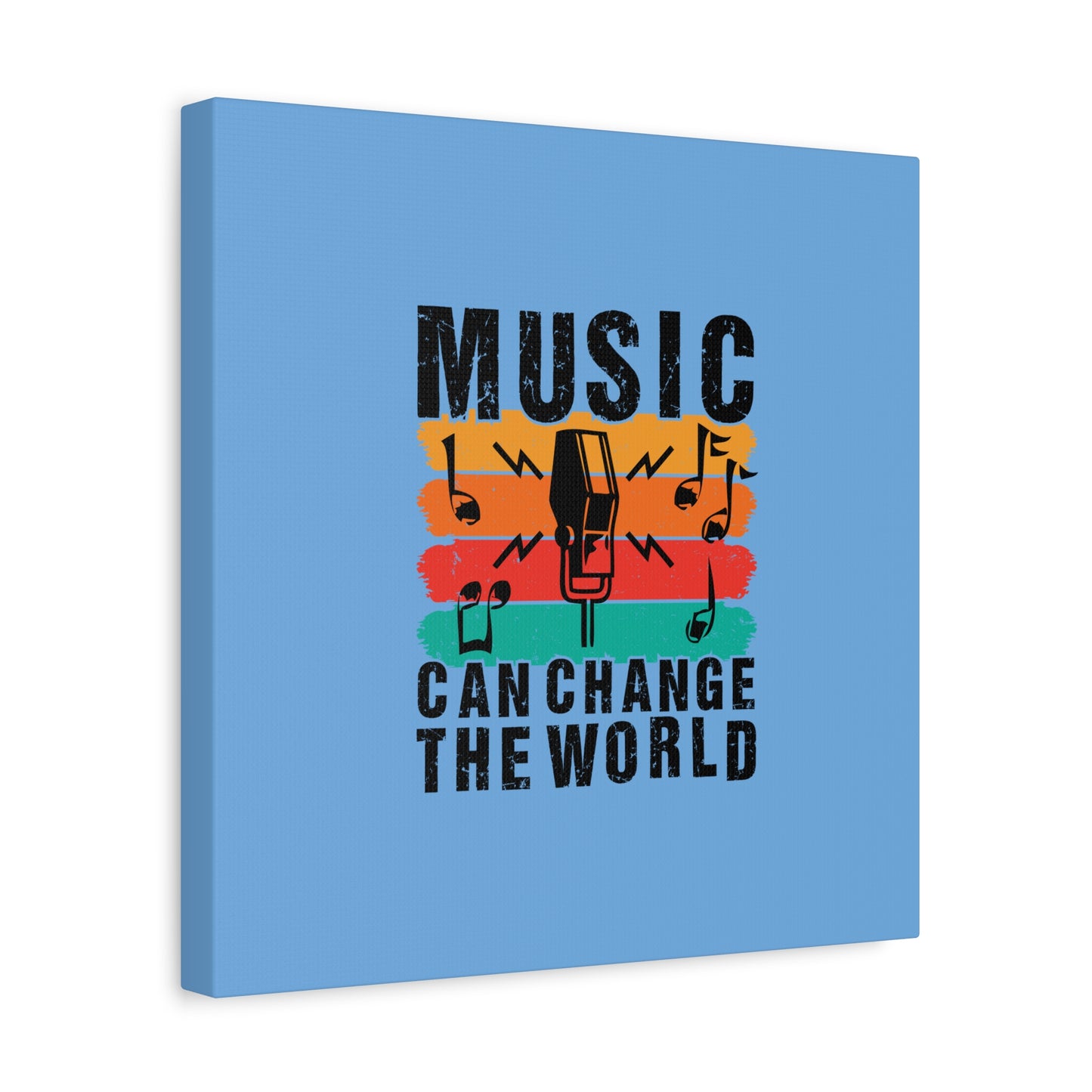 Music Can Change The World Matte Canvas, Stretched, 1.25"