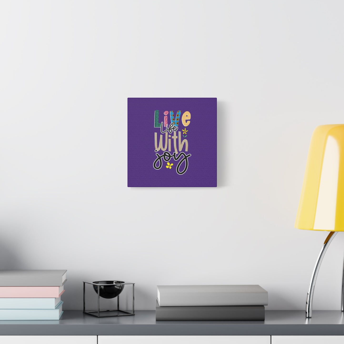 Live Life With Joy Matte Canvas, Stretched, 1.25"