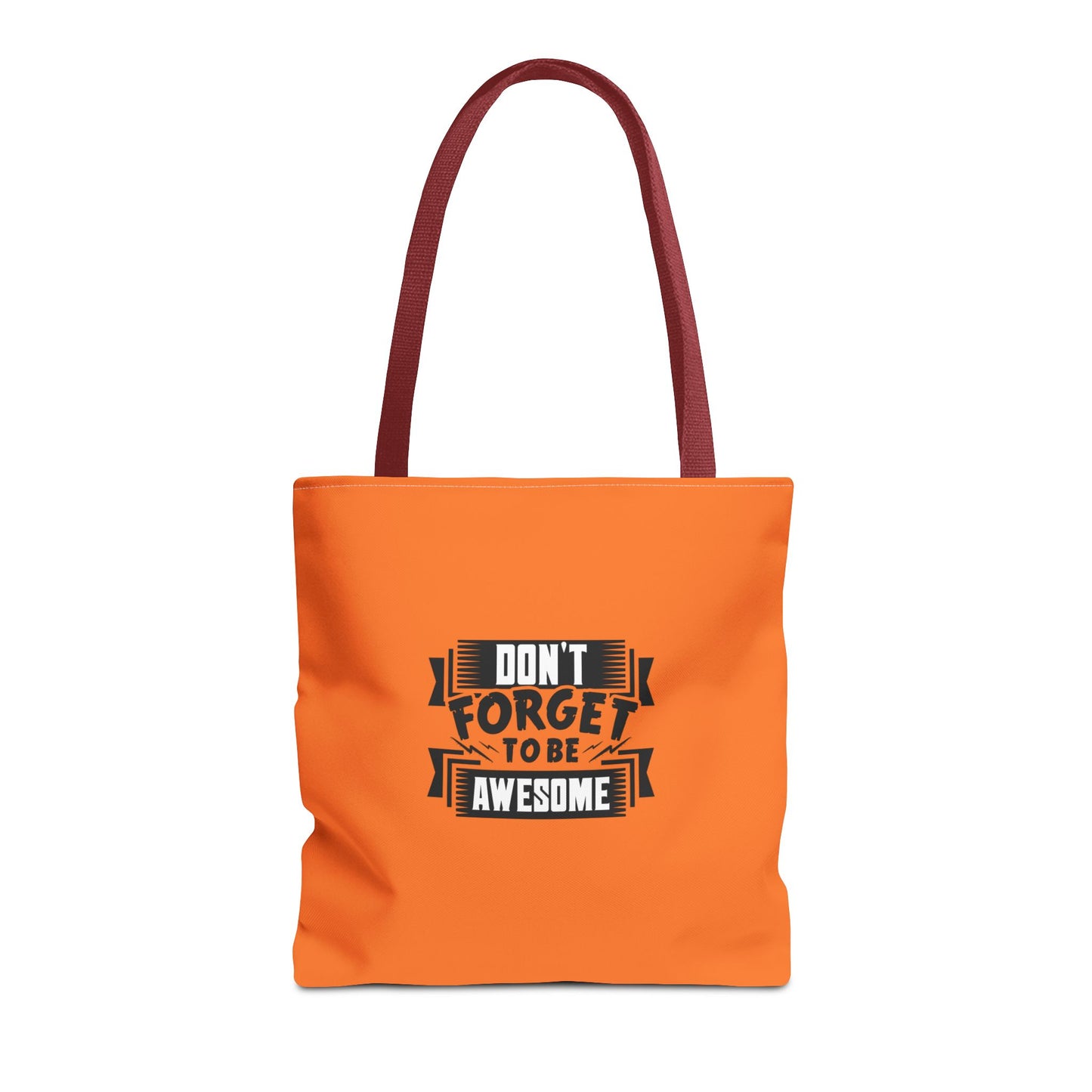 Don't Forget To Be Awesome Tote Bag (AOP)