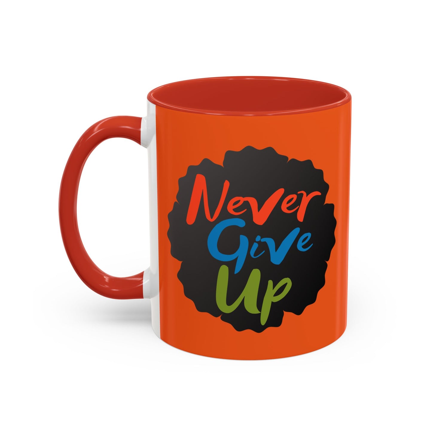 Never Give Up Accent Coffee Mug (11, 15oz)