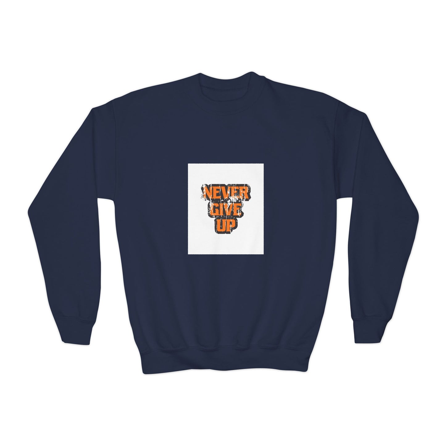 Never Give Up Youth Crewneck Sweatshirt