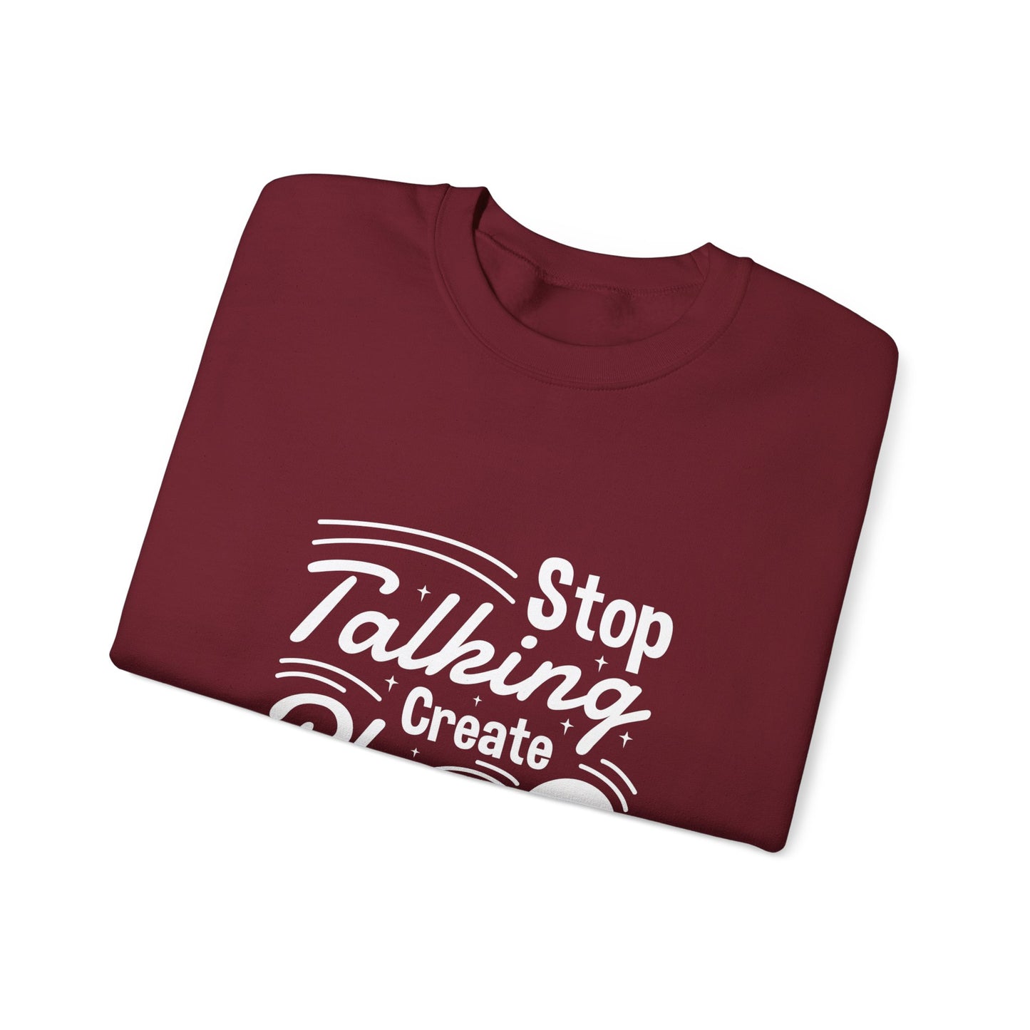 Stop Talking Create Plan And Begin Doing Unisex Heavy Blend™ Crewneck Sweatshirt