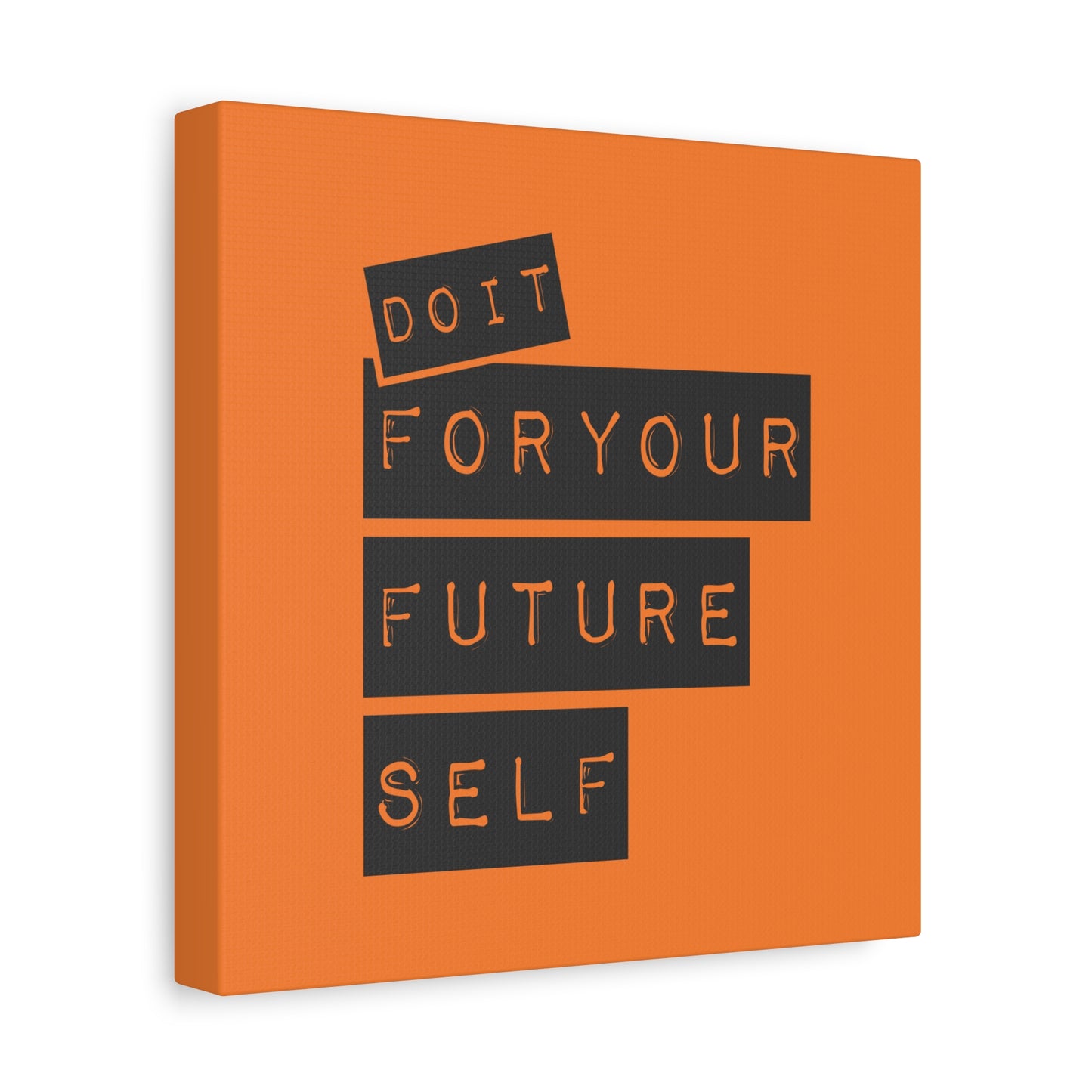 Do It For Your Future Self Matte Canvas, Stretched, 1.25"