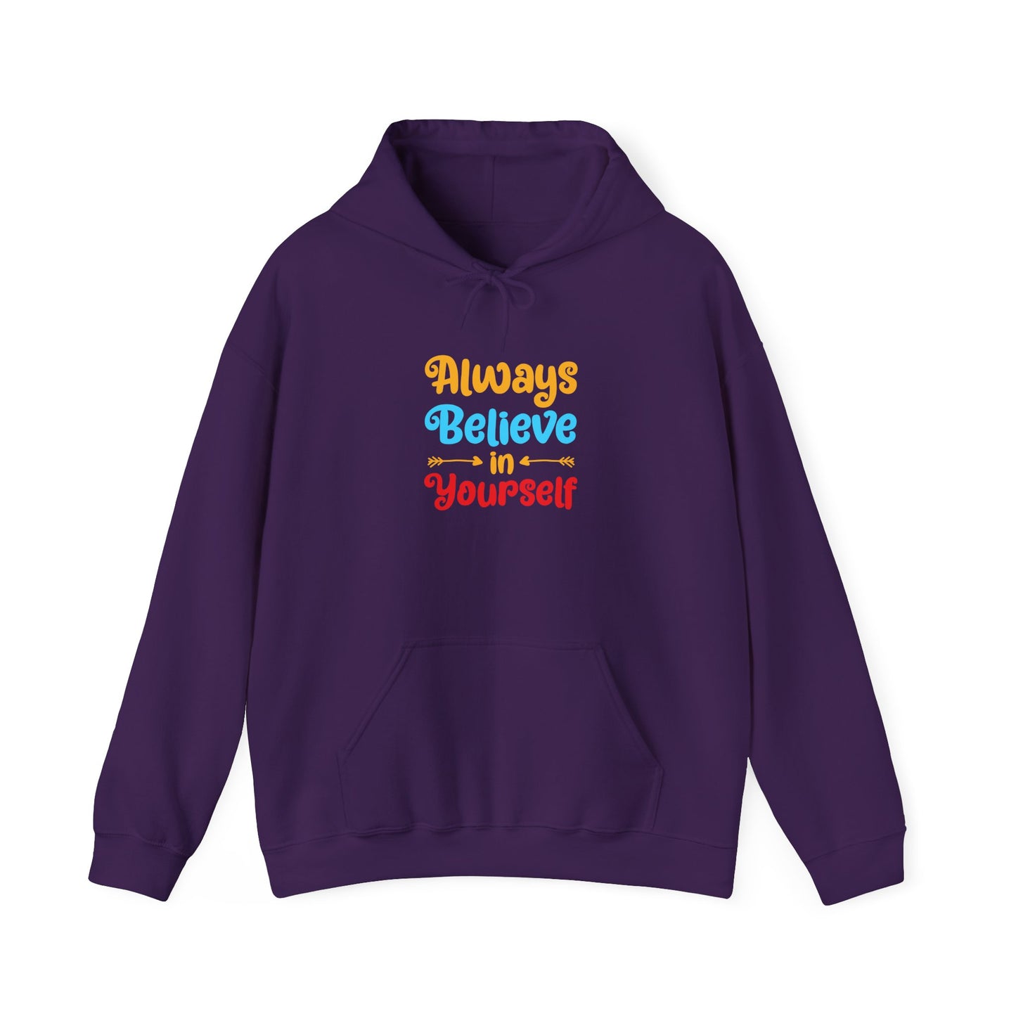 Always Believe In Yourself Unisex Heavy Blend™ Hooded Sweatshirt