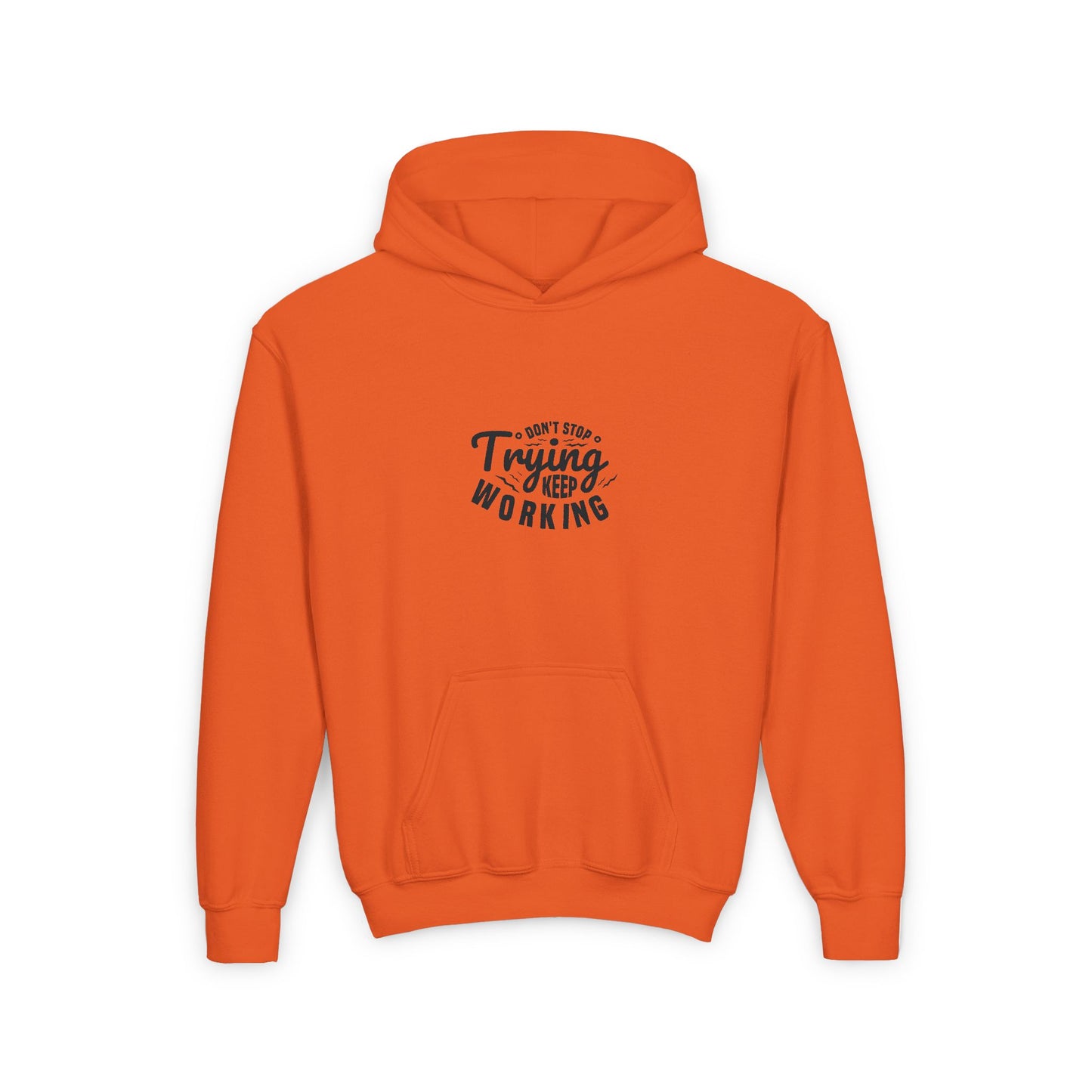 Don't Trying Keep Working Youth Heavy Blend Hooded Sweatshirt