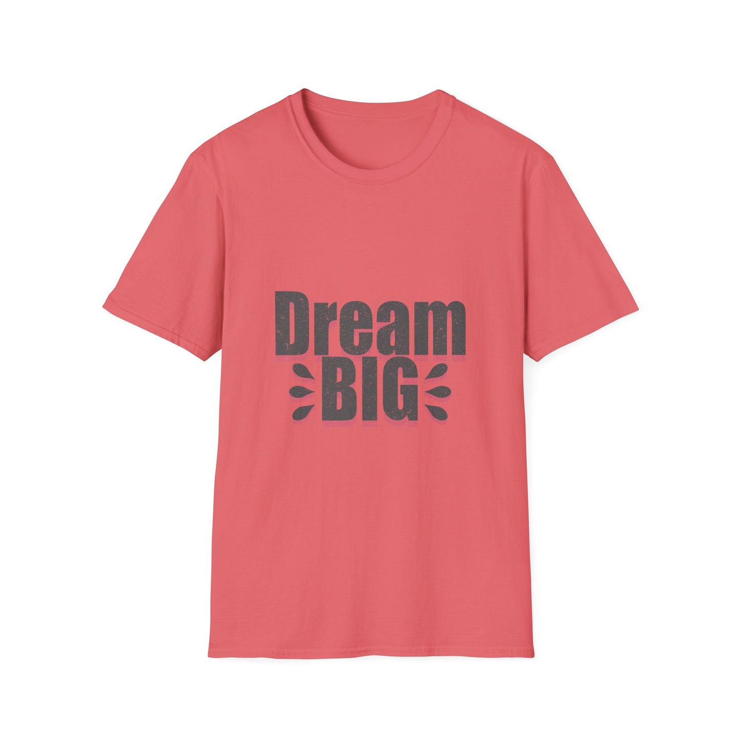 Dream Big Unisex Softstyle T-Shirt
