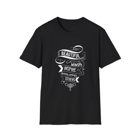 Beautiful Mind Inspire Others Unisex Softstyle T-Shirt
