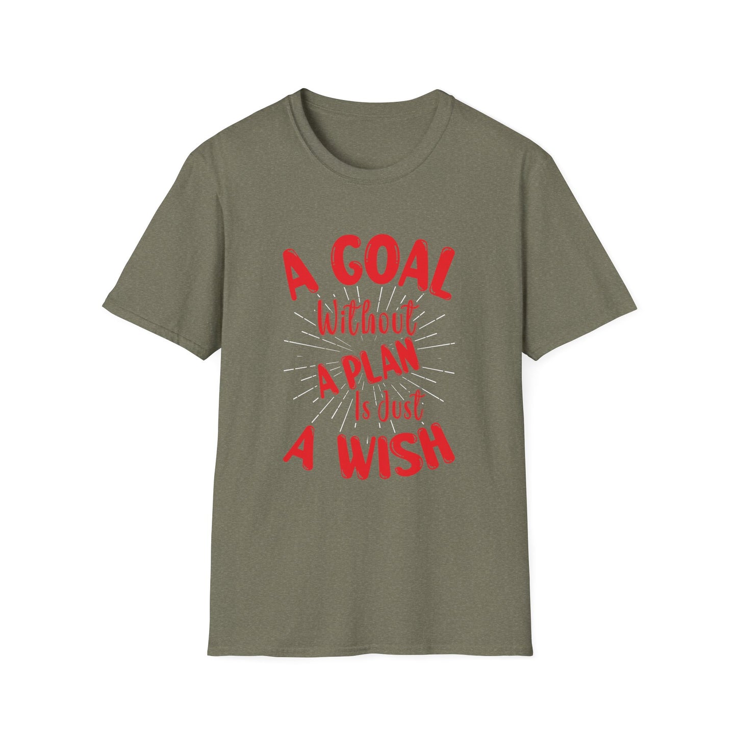 A Goal Without A Plan Is Just A Wish Unisex Softstyle T-Shirt