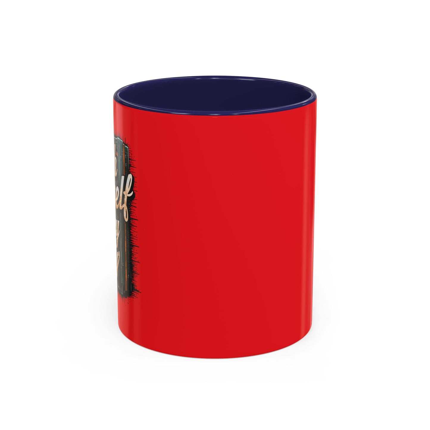 Push Yourself Every Day Accent Coffee Mug (11, 15oz)