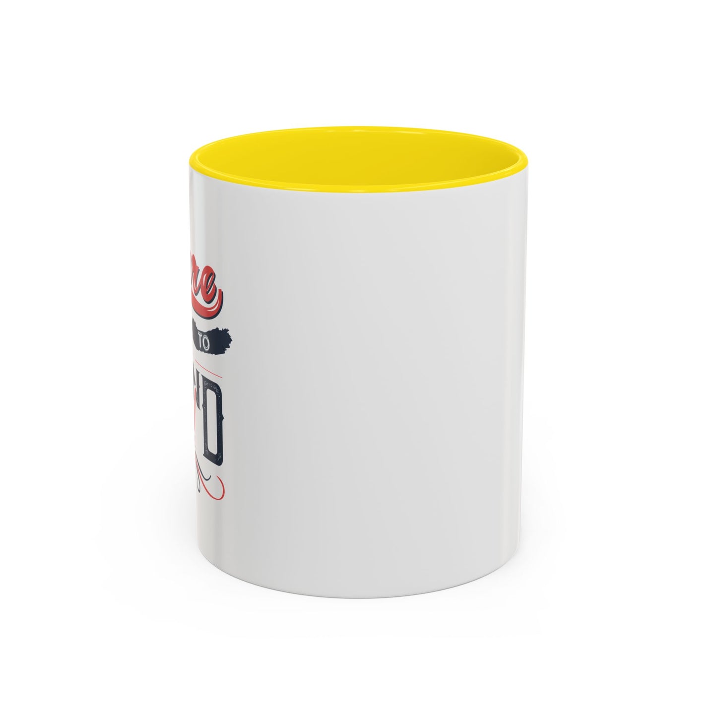 Dare To Stand Out Accent Coffee Mug (11, 15oz)