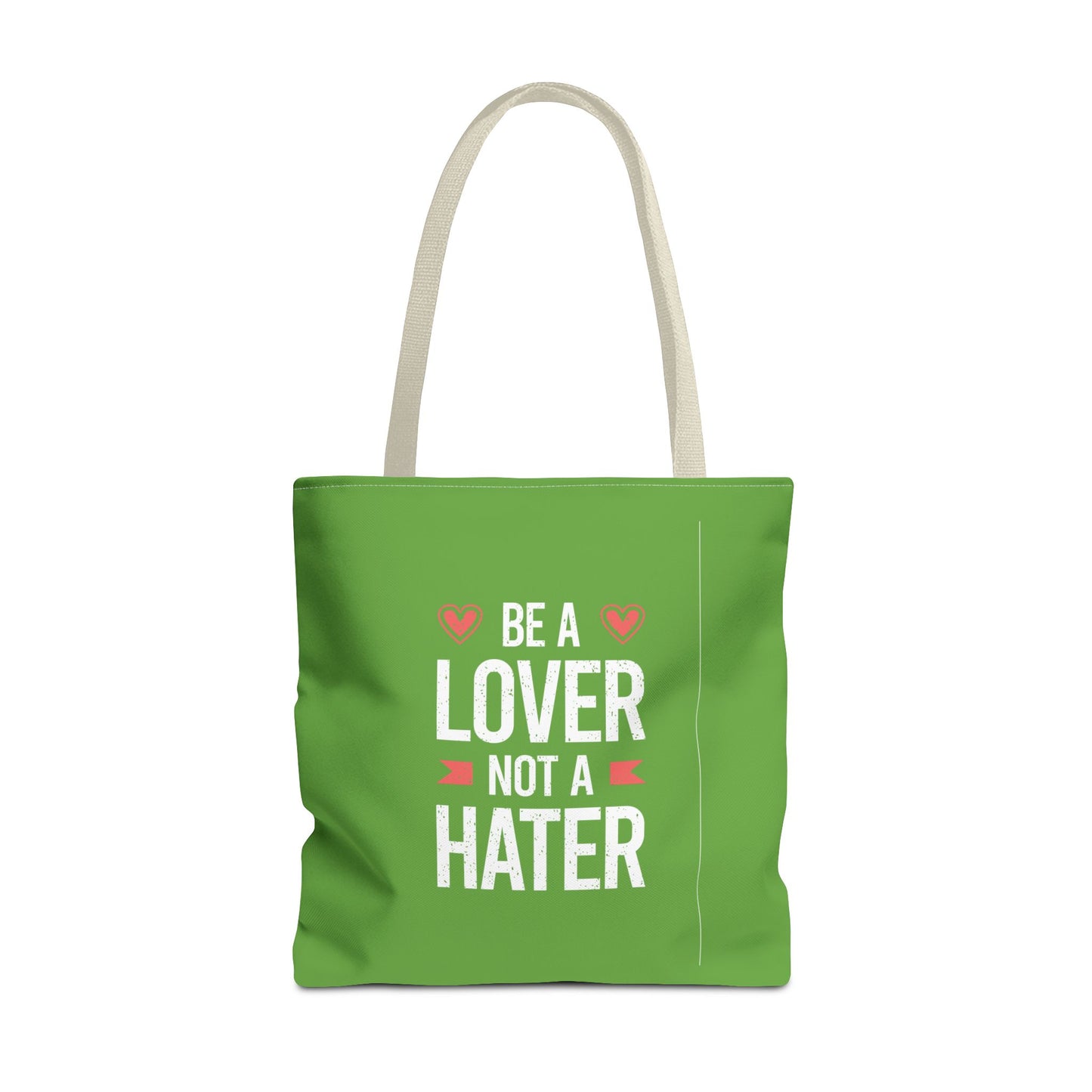 Be A Lover Not A Hater Tote Bag (AOP)