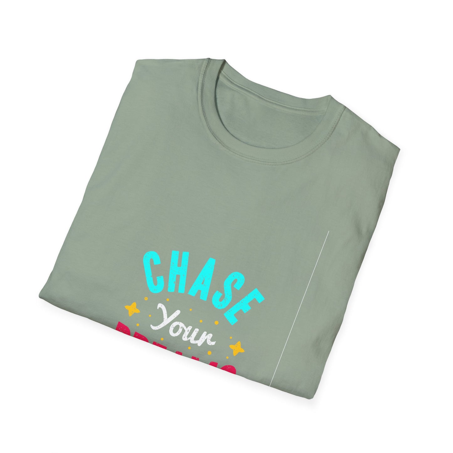 Chase Your Dreams Unisex Softstyle T-Shirt