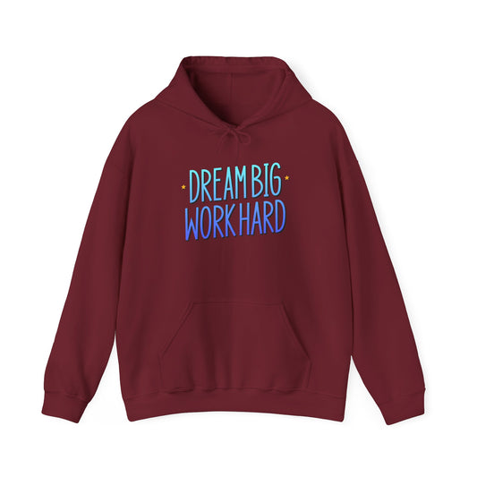 Dream Big Work Hard Unisex Heavy Blend™ Hooded Sweatshirt