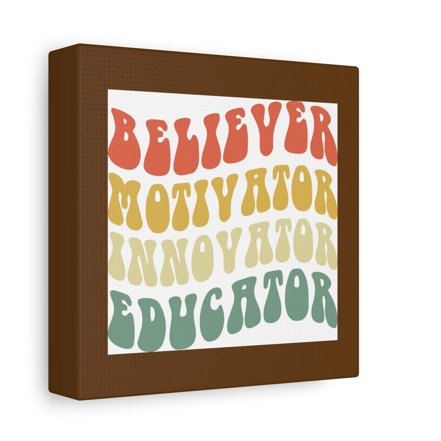 Believer Motivator Innovator Educator Matte Canvas, Stretched, 1.25"