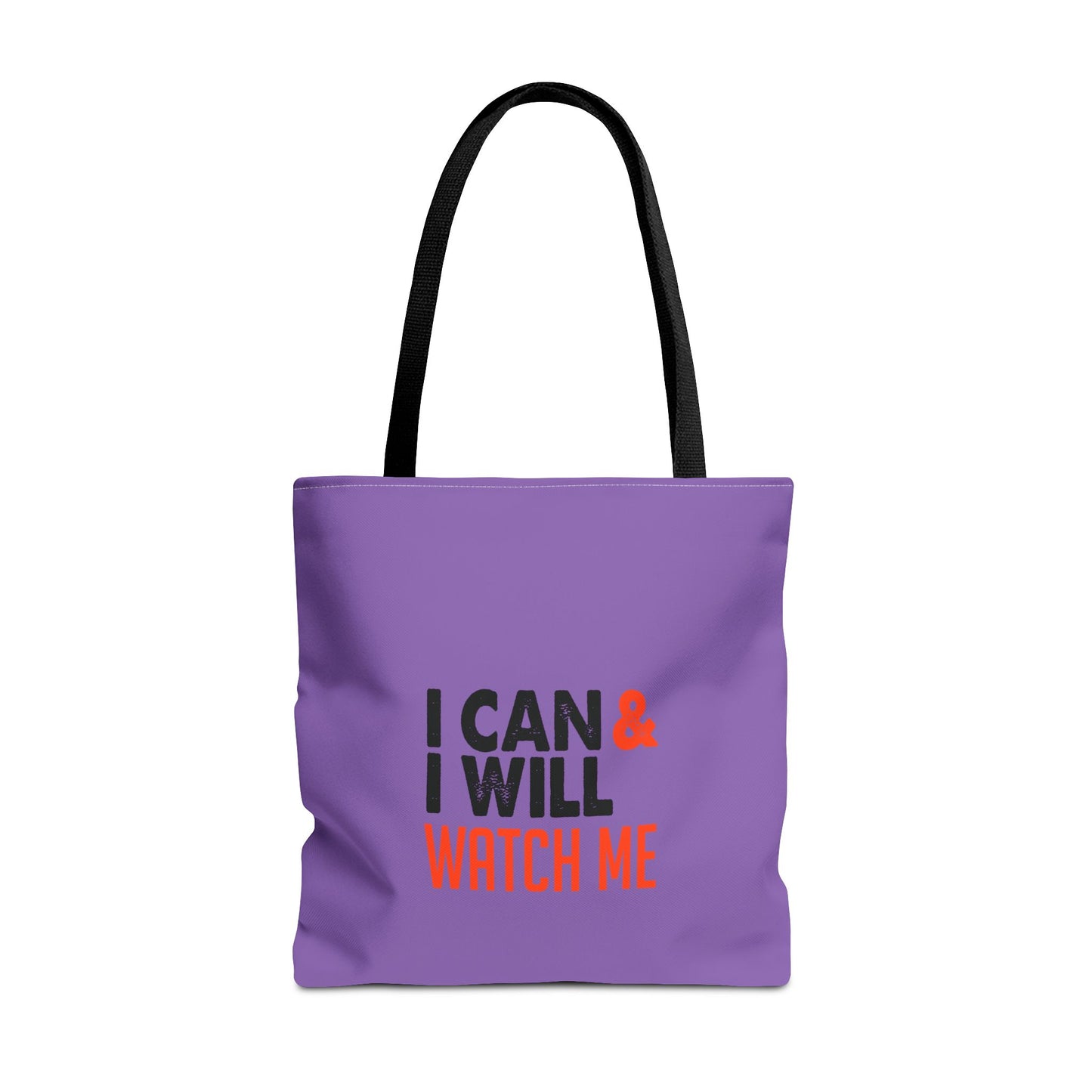 I Can & I Will Watch Me Tote Bag (AOP)