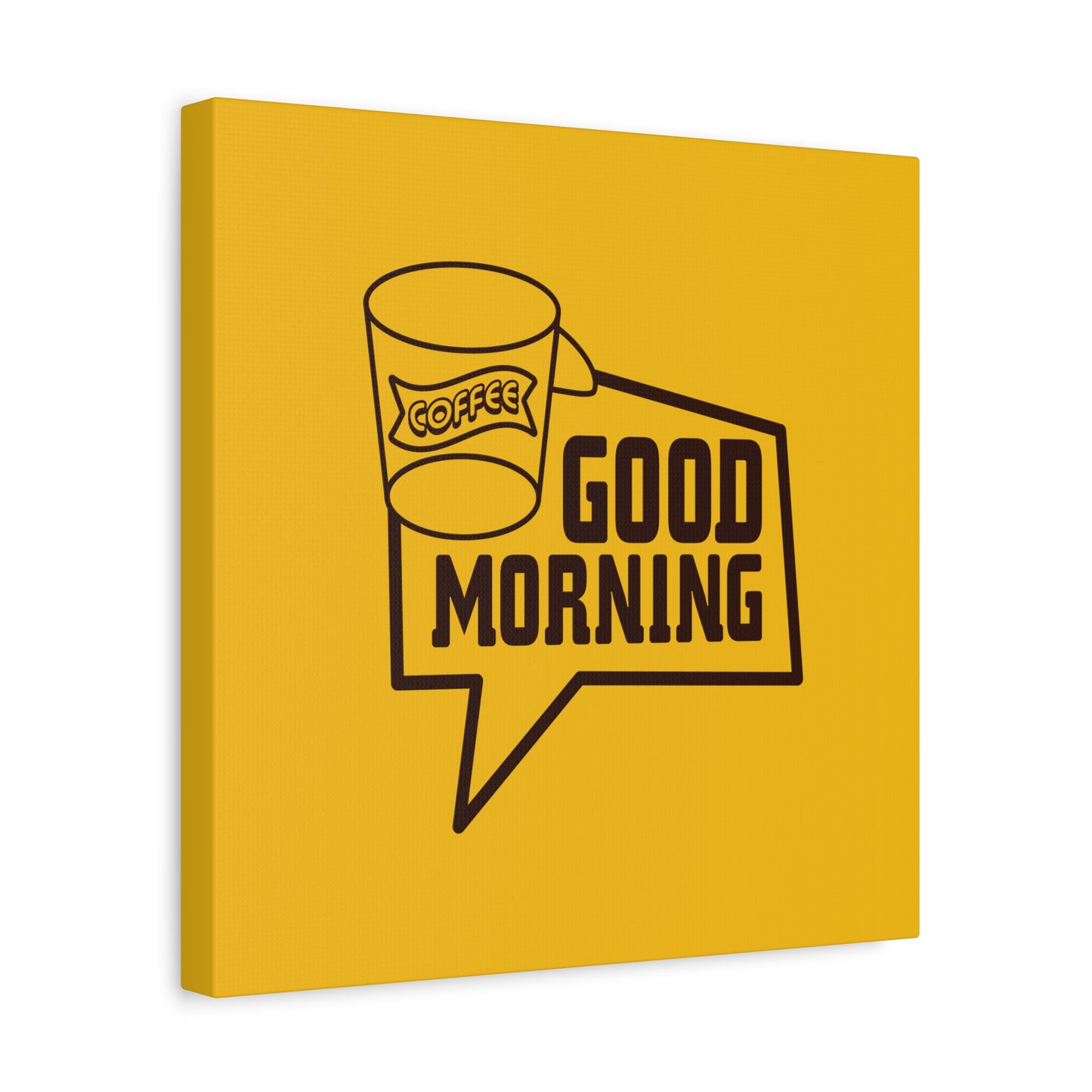 Good Morning Matte Canvas, Stretched, 1.25"