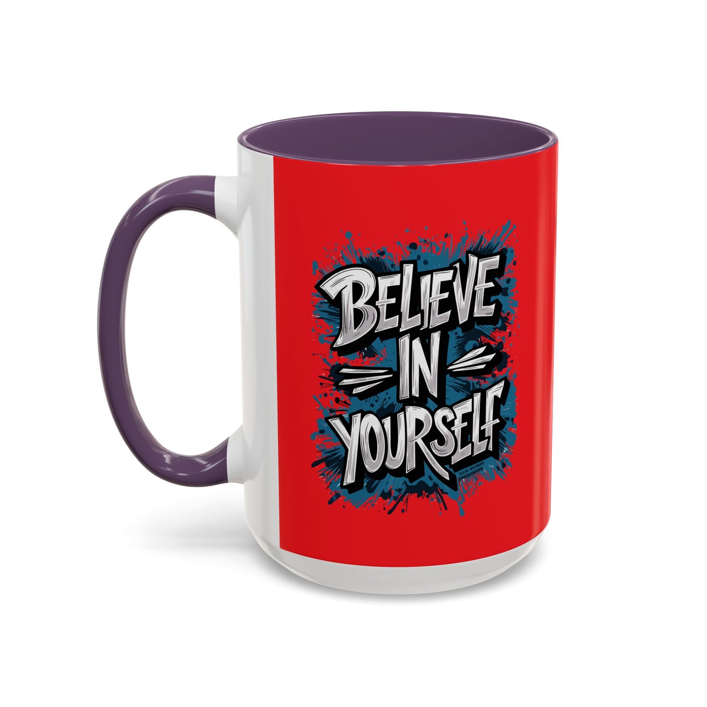 Believe In Yourself Accent Coffee Mug (11, 15oz)