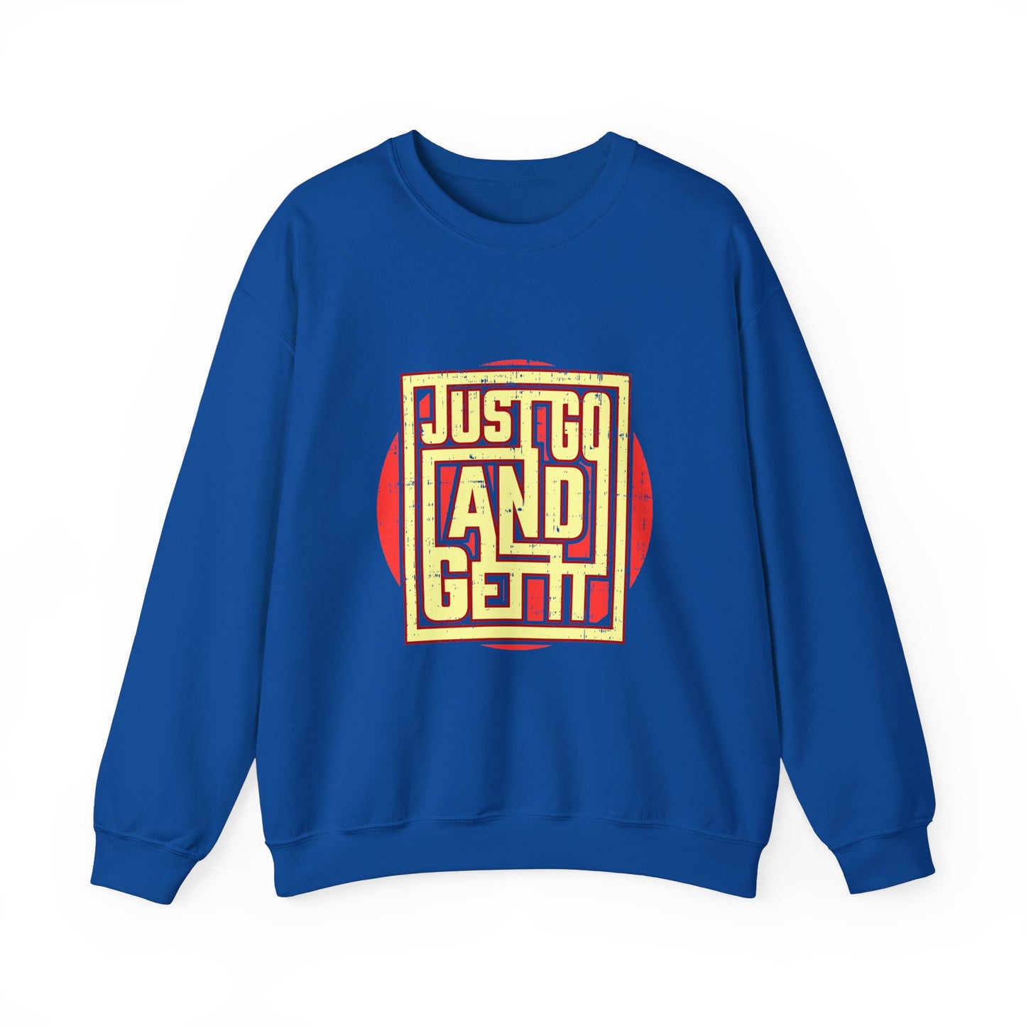 Just Go And Get It Unisex Heavy Blend™ Crewneck Sweatshirt